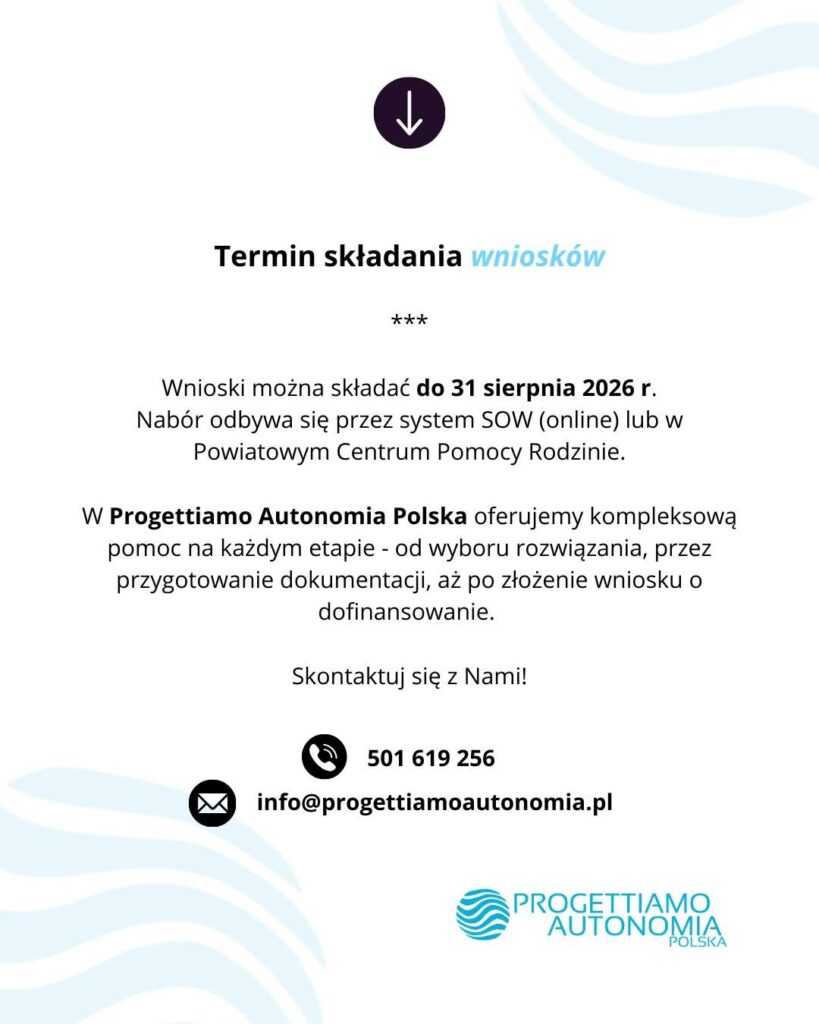 Termin składania wniosków do 31 sierpnia 2026 r.; kontakt Progettiamo Autonomia Polska.